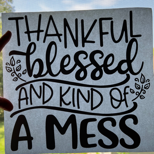 Thankful, Blessed, and a Mess Short Sleeve or Long Sleeve Only - 2 Peas Tees