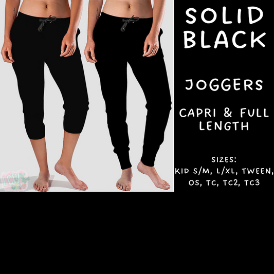 Batch #203 - Solids - Closes 9/19 - ETA early November - Solid Black Full and Capri Length Joggers