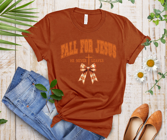 Fall for Jesus He Never Leaves Short Sleeve or Crewneck Shirt