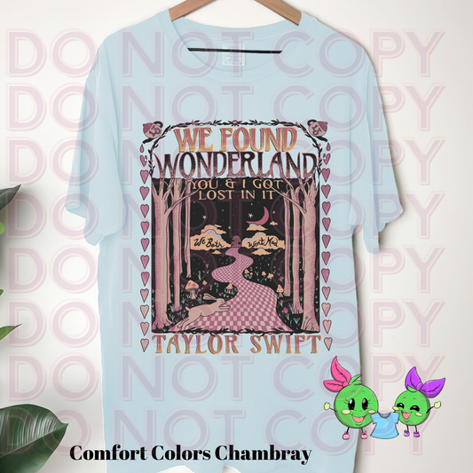 We Found Wonderland- Choose Your shirt Style