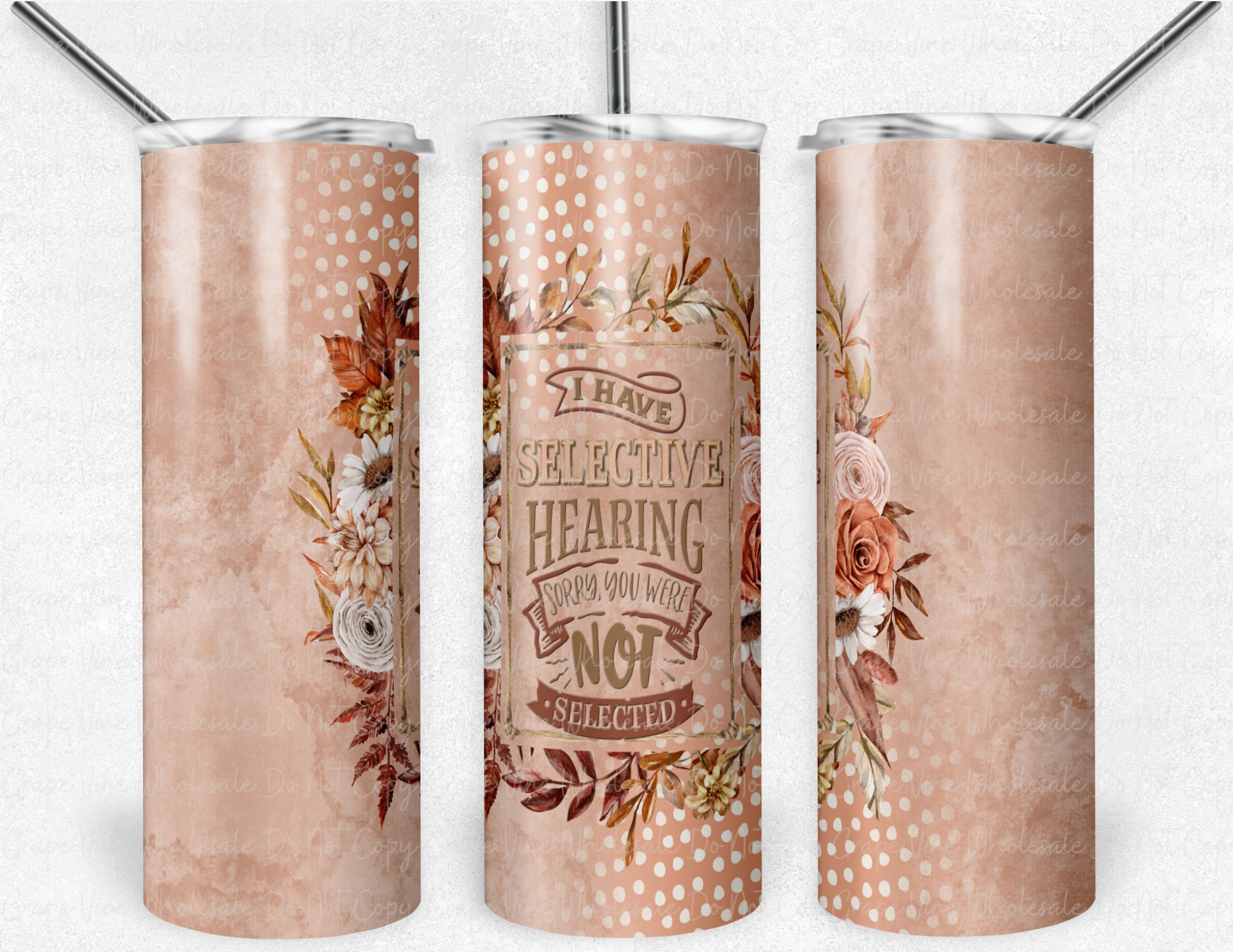 Boho Flowers - Selective Hearing - 20oz Skinny Tumbler Grape Vine Wholesale