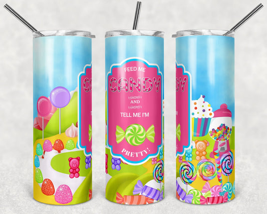 Feed me Candy and Tell Me I'm Pretty 20oz Skinny Tumbler Grape Vine Wholesale