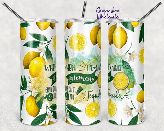 When Life Gives You Lemons.. 20oz Skinny Tumbler Grape Vine Wholesale